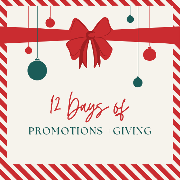 12 DAYS OF PROMOTIONS + GIVING